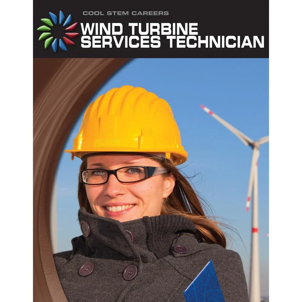 Wind Turbine Service Technician (21st Century Skills Library: Cool STEM Careers)